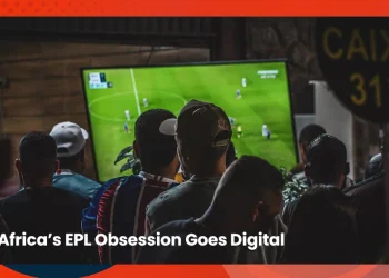 Africa’s English Premier League Obsession Goes Digital