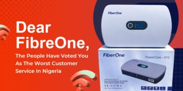 Dear FibreOne, The People Have Voted You As The Worst Customer Service In Nigeria