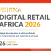 Digital Retail Africa 2026 Conference Set to Transform Africa’s E-Commerce Ecosystem