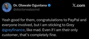 Techsoma Africa Social media commentary from a Nigerian tech professional declaring a preference for local fintech platforms like Grey over PayPal’s new Paga integration.