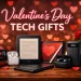 Practical Tech Gifts for Valentine’s Day