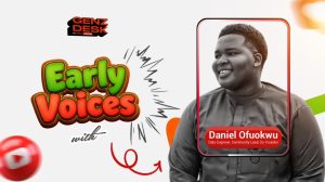 Daniel Ofuokwu on early voices